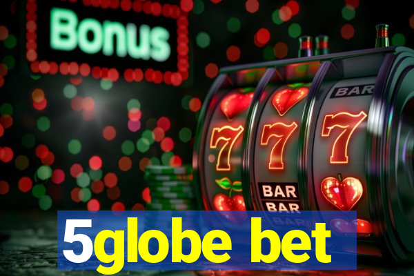 5globe bet